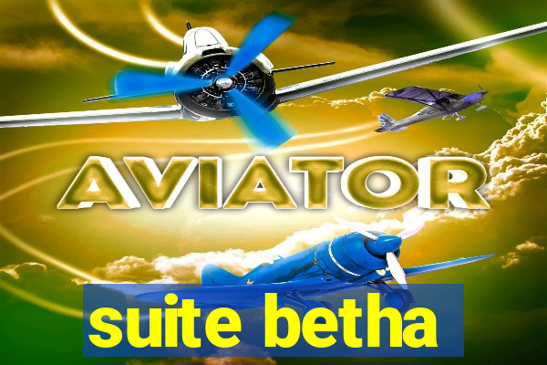 suite betha